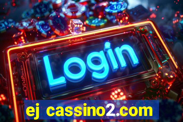 ej cassino2.com