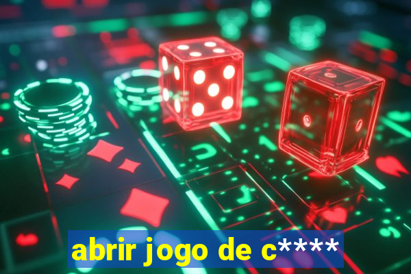 abrir jogo de c****
