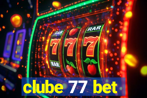 clube 77 bet
