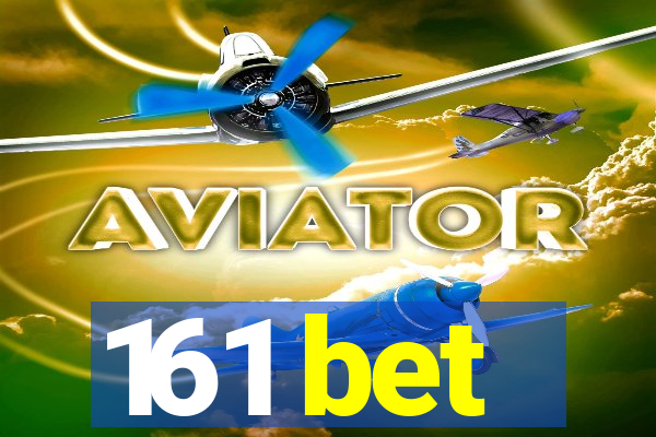 161 bet