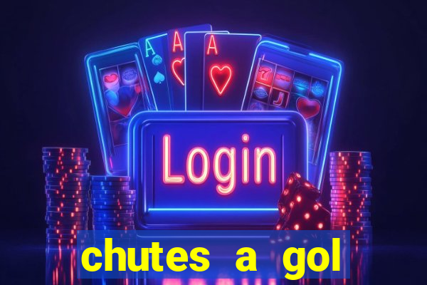 chutes a gol estrela bet