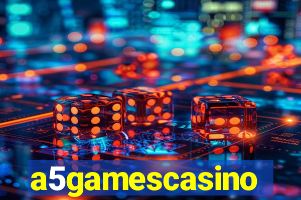 a5gamescasino