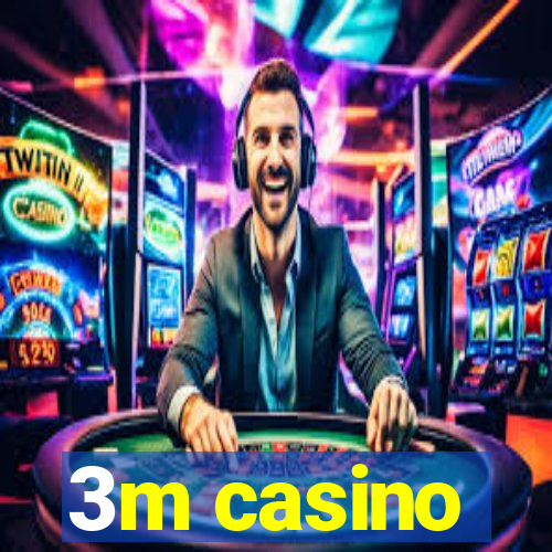3m casino