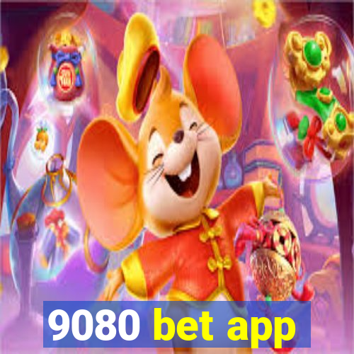 9080 bet app