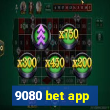 9080 bet app