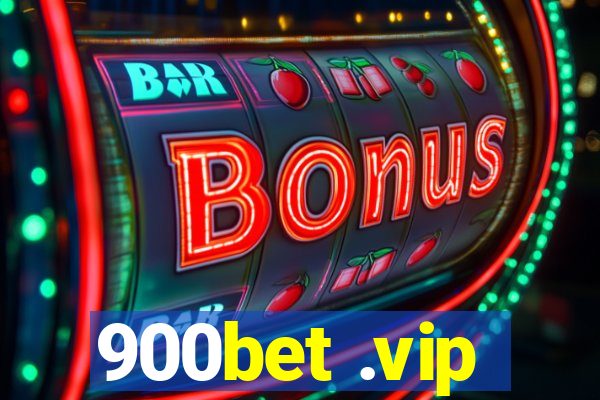 900bet .vip