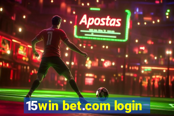 15win bet.com login