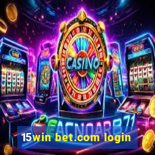 15win bet.com login