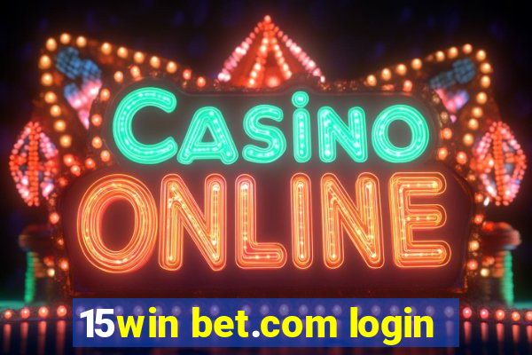15win bet.com login