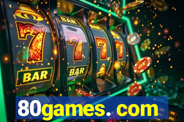80games. com
