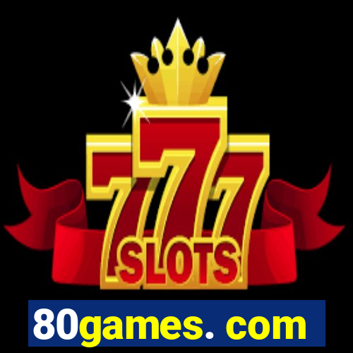 80games. com