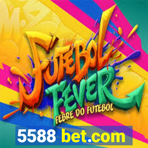 5588 bet.com