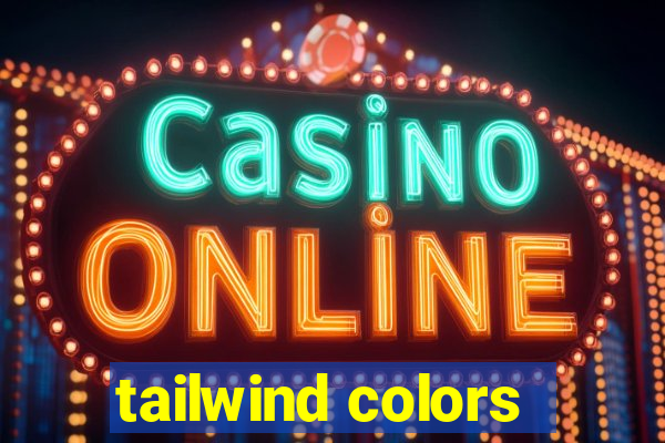 tailwind colors