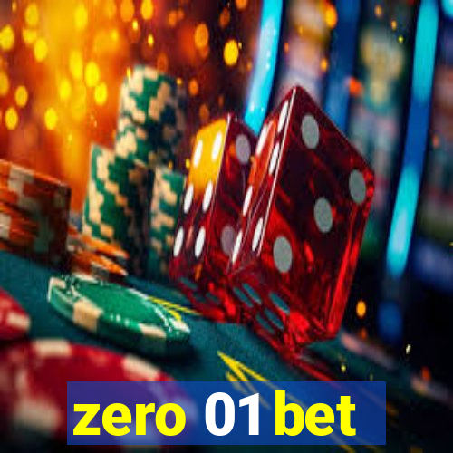 zero 01 bet