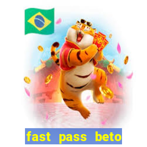 fast pass beto carrero valor