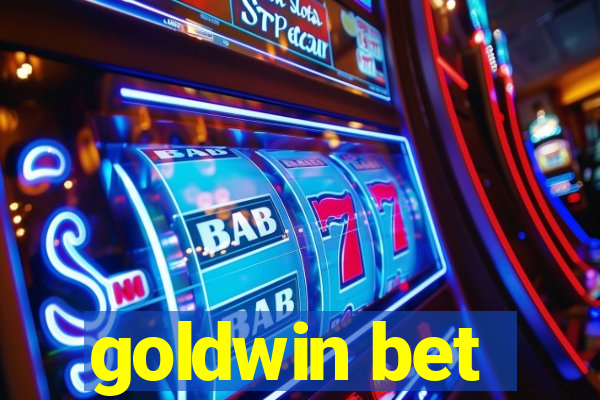 goldwin bet