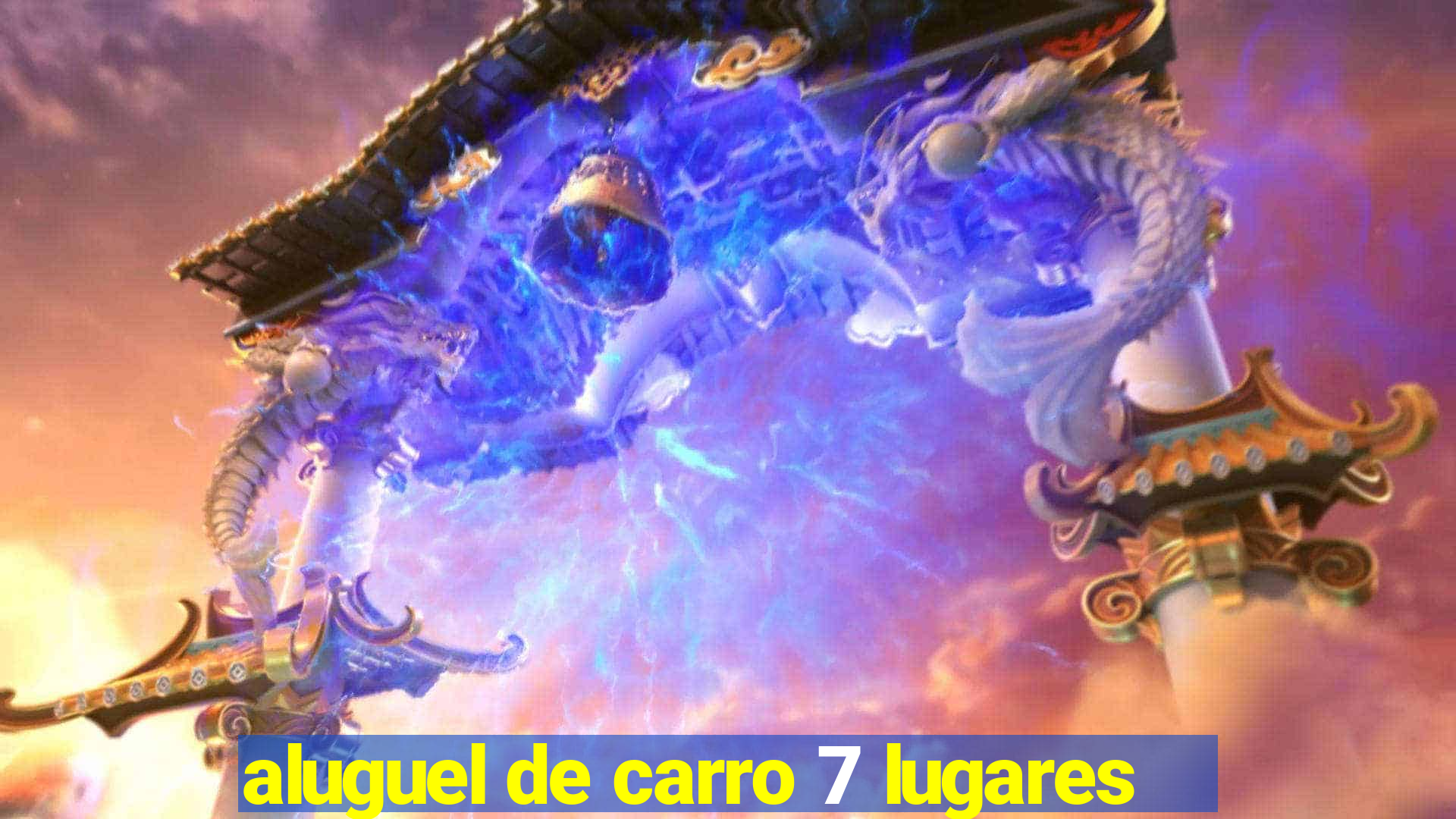 aluguel de carro 7 lugares