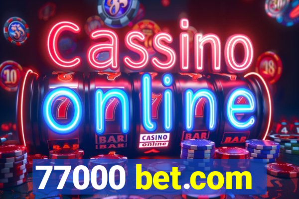 77000 bet.com