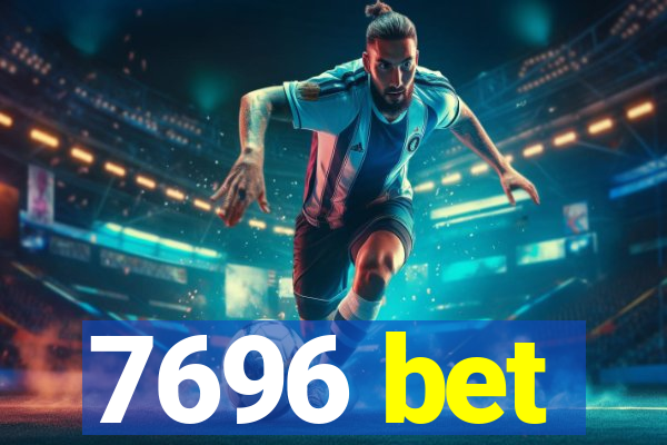 7696 bet