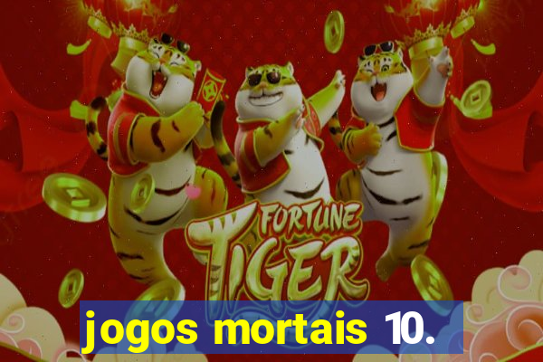 jogos mortais 10.