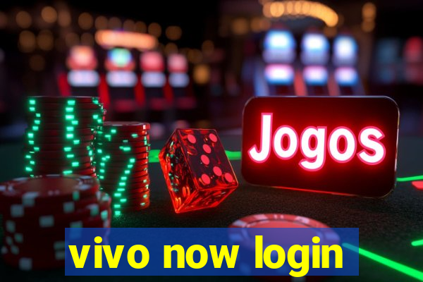 vivo now login