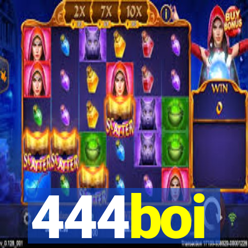 444boi