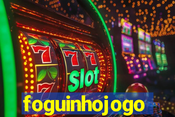 foguinhojogo