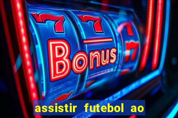 assistir futebol ao vivo futplay