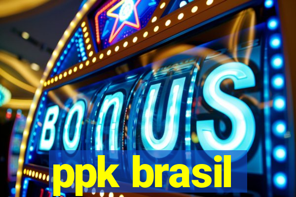 ppk brasil