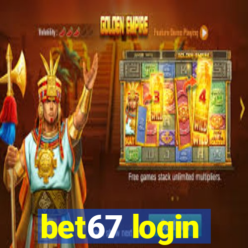 bet67 login
