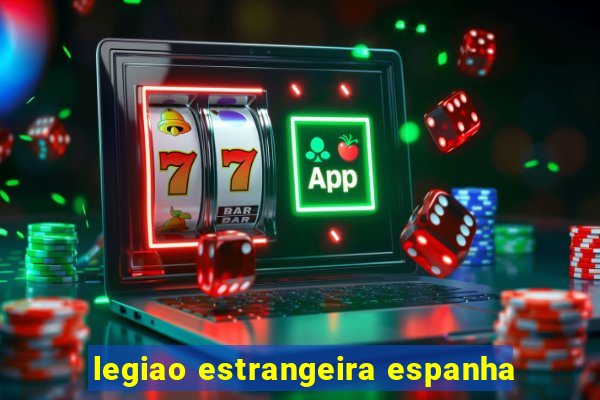 legiao estrangeira espanha