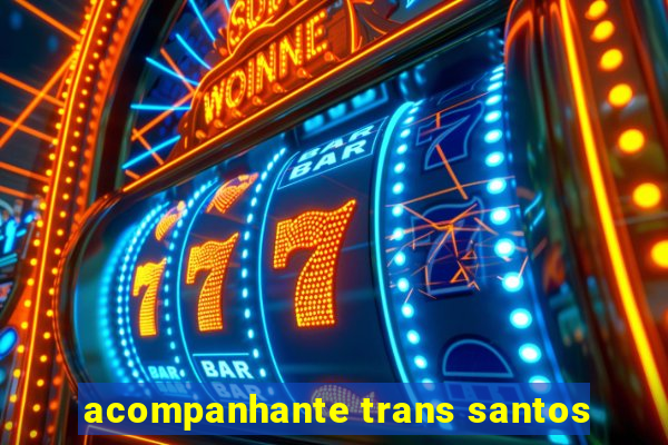 acompanhante trans santos