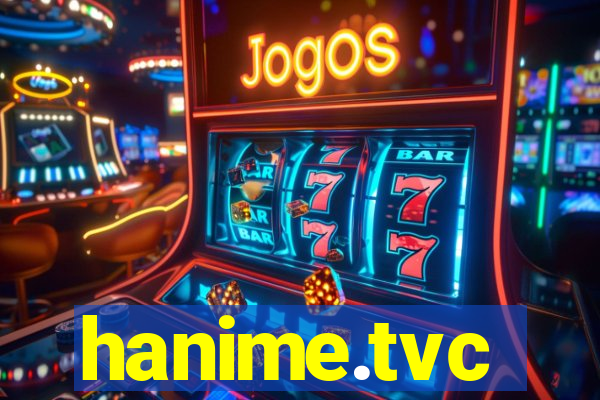 hanime.tvc