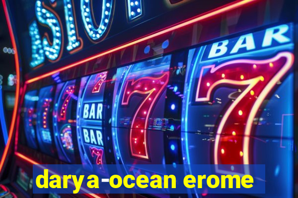 darya-ocean erome