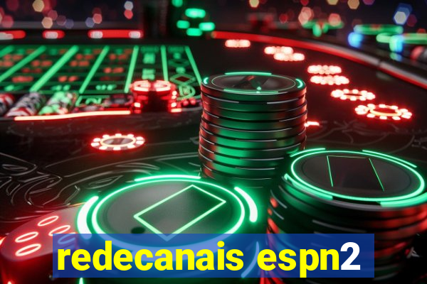 redecanais espn2