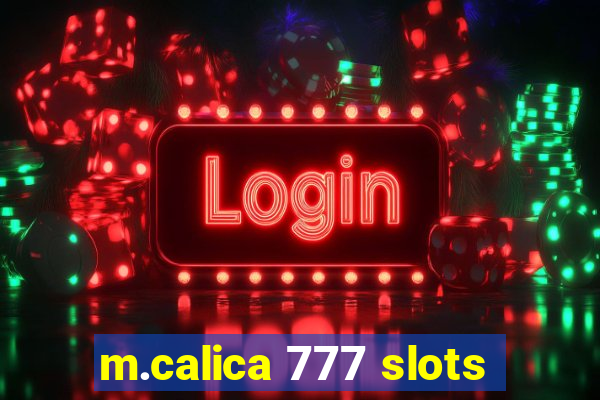 m.calica 777 slots