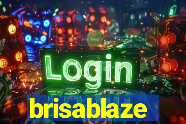 brisablaze