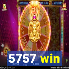 5757 win