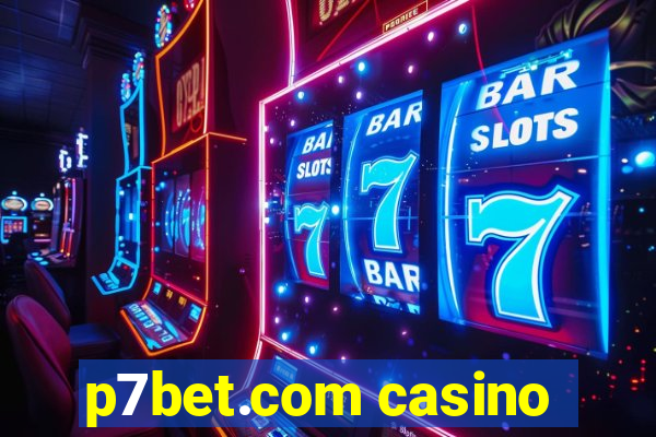 p7bet.com casino