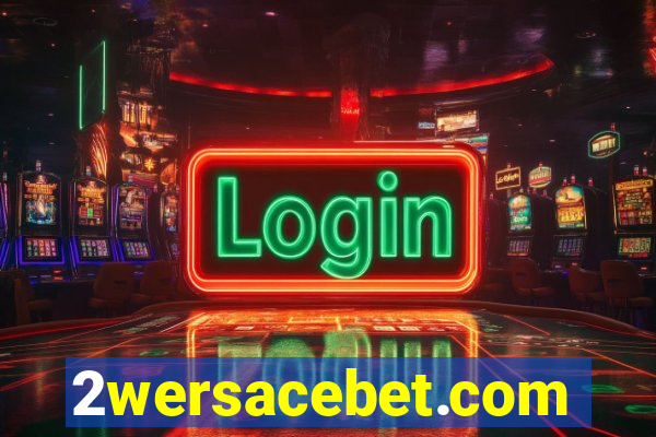 2wersacebet.com