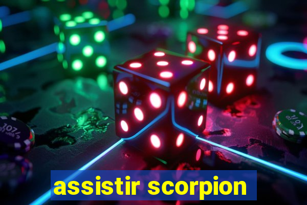 assistir scorpion