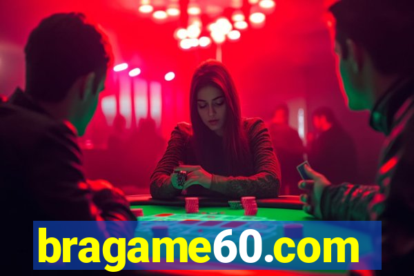 bragame60.com