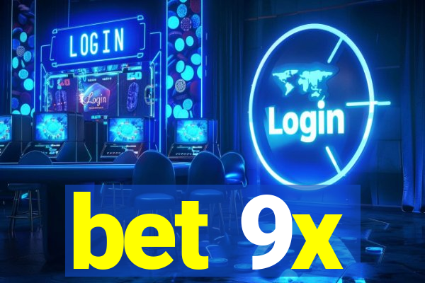 bet 9x