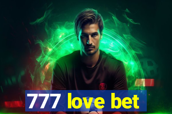 777 love bet