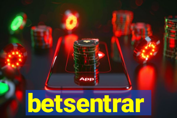 betsentrar