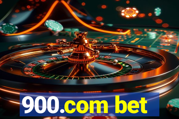 900.com bet