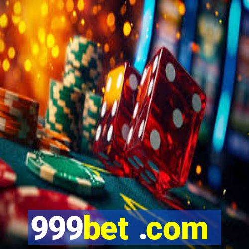 999bet .com