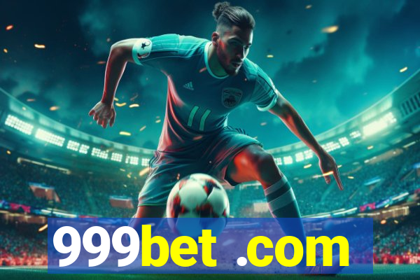 999bet .com