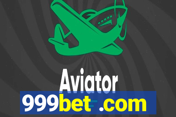 999bet .com