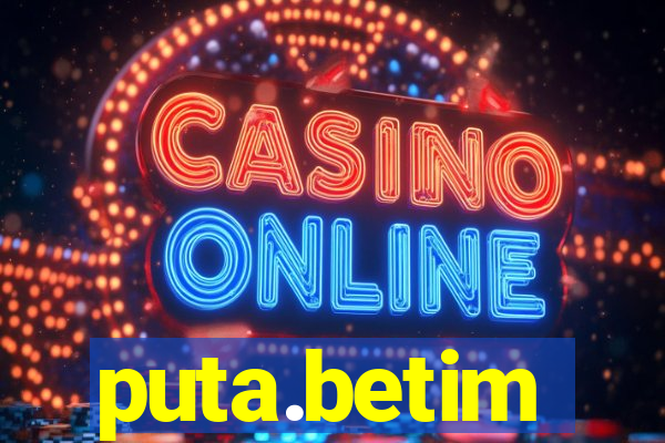puta.betim